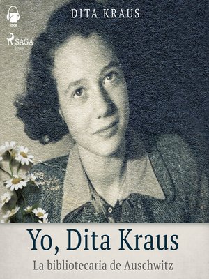 cover image of Yo, Dita Kraus. La bibliotecaria de Auschwitz